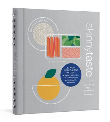 The Skinnytaste Ultimate Meal Planner: 52-Week Meal Planner with 35+ Recipes, a 12-Week Meal Plan, Tear-Out Grocery Lists, and Tools for Healthy Habit - Gina Homolka