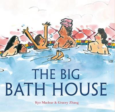 The Big Bath House - Kyo Maclear