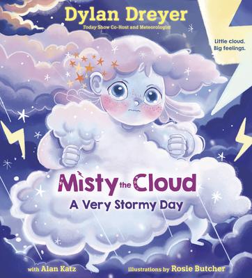 Misty the Cloud: A Very Stormy Day - Dylan Dreyer