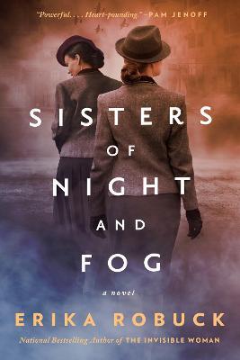 Sisters of Night and Fog - Erika Robuck