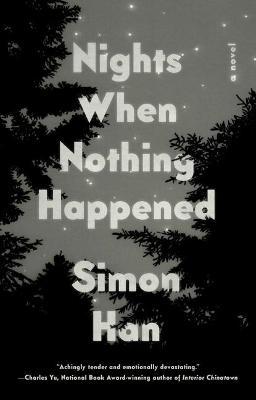 Nights When Nothing Happened - Simon Han