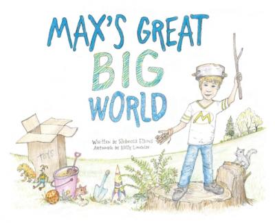 Max's Great Big World - Rebecca Elkins