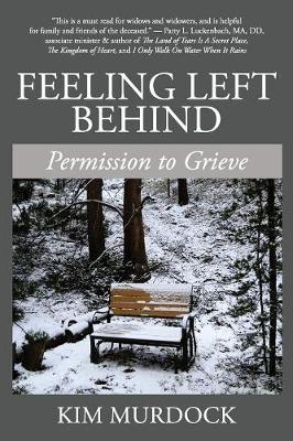 Feeling Left Behind: Permission to Grieve - Kim Murdock