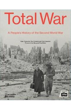 Coperta cărții 'Total War: A People's History of World War II - Kate Clements'