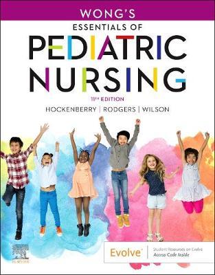 Wong's Essentials of Pediatric Nursing - Marilyn J. Hockenberry