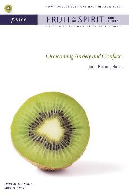 Coperta cărții 'Peace: Overcoming Anxiety and Conflict - Jack Kuhatschek'