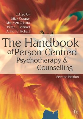 The Handbook of Person-Centred Psychotherapy & Counselling - Mick Cooper