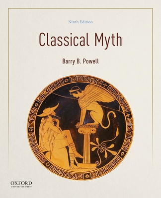 Classical Myth - Barry B. Powell