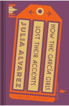 How the Garca Girls Lost Their Accents - Julia Alvarez