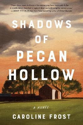 Shadows of Pecan Hollow - Caroline Frost