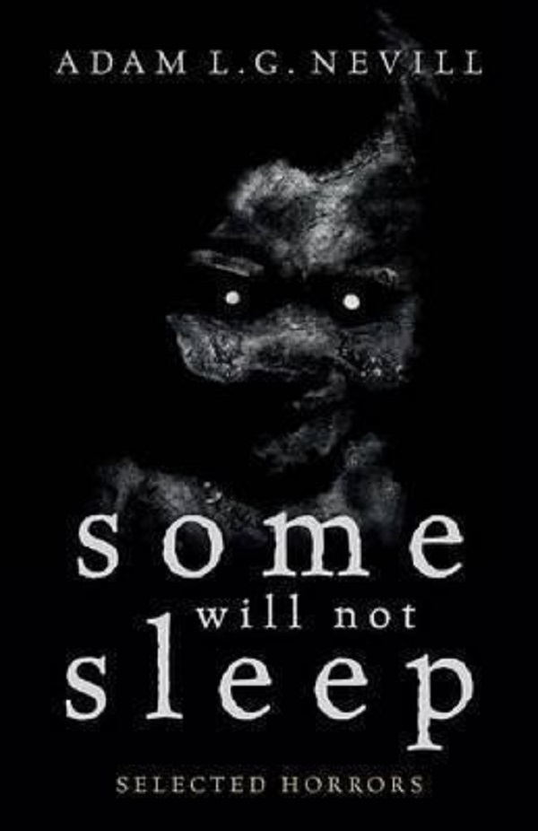 Some Will Not Sleep : Selected Horrors