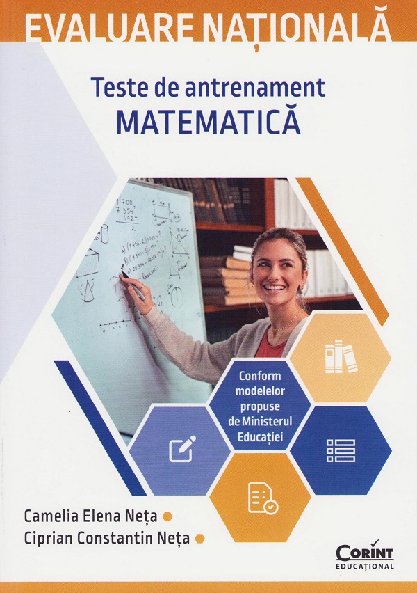 Evaluare nationala 2025. Matematica. Teste de antrenament - Camelia Elena Neta, Ciprian Constantin Neta