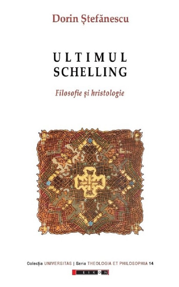 Ultimul Schelling - Dorin Stefanescu