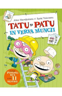 Coperta cărții 'Țățu și Pațu în verva muncii - Aino Havukainen, Sami Toivonen'