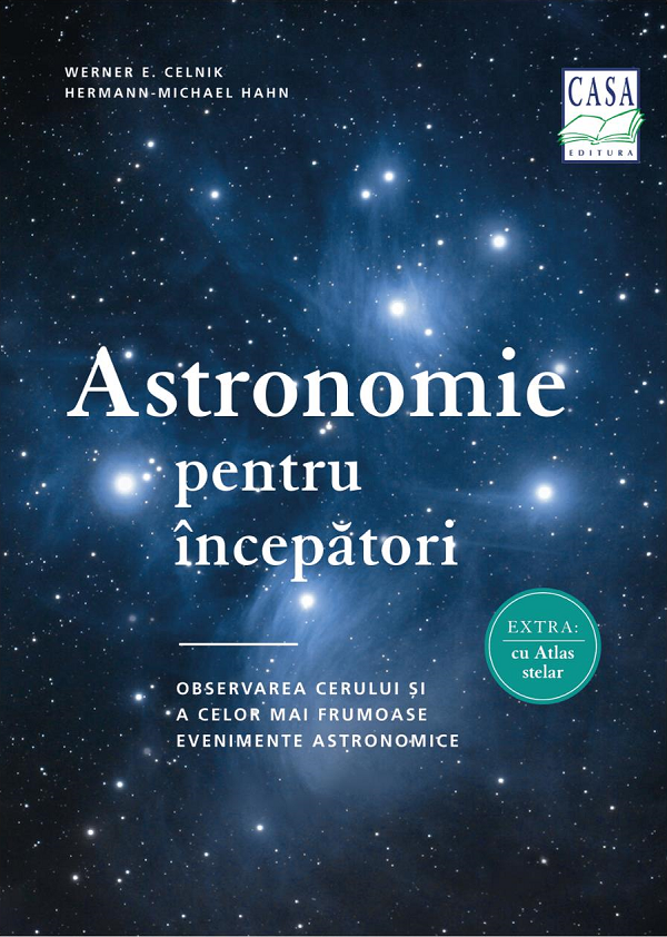 Astronomie pentru incepatori - Werner E. Celnik, Hermann-Michael Hahn