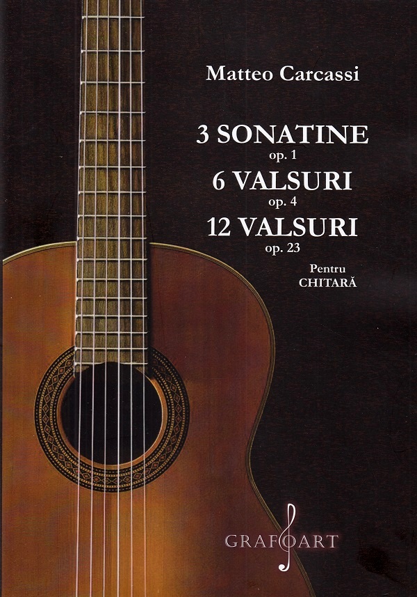3 sonatine opus 1. 6 valsuri opus 4. 12 valsuri opus 23 pentru chitara - Matteo Carcassi