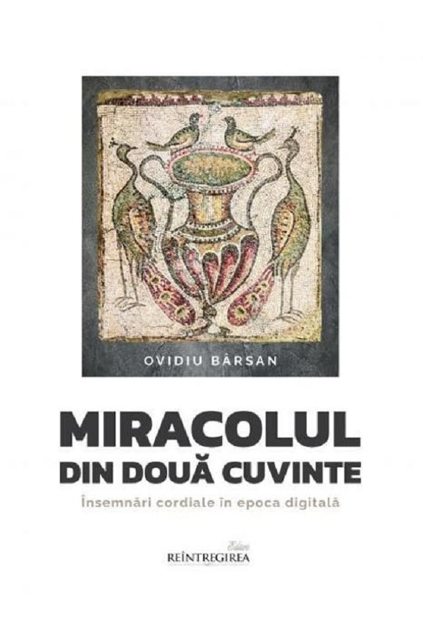 Miracolul din doua cuvinte - Ovidiu Barsan