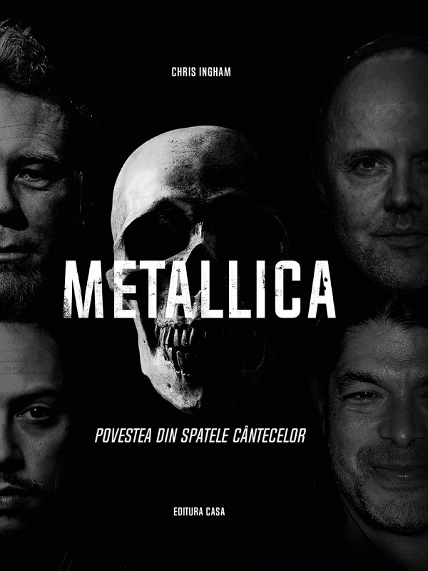 Metallica. Povestea din spatele cantecelor - Chris Ingham
