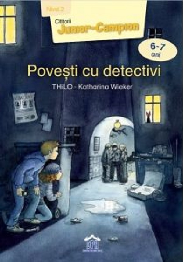 Povesti cu detectivi 6-7 ani - Thilo, Katharina Wieker