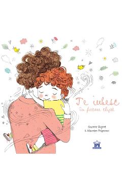 Coperta cărții 'Te iubesc in fiecare clipa - Suzanne Bogeat, Maureen Poignonec'