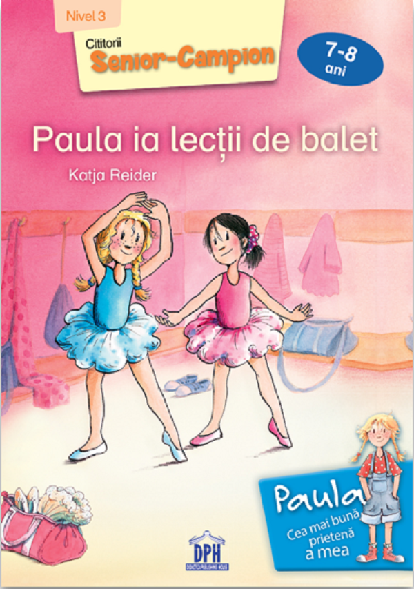 Paula ia lectii de balet 7-8 ani - Katja Reider