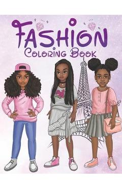 Coperta cărții 'Fashion Coloring Book: Fashion, Style, Beauty & Creative Expression for Black and Brown Girls with Natural Curly Hair'