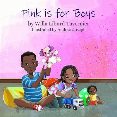 Pink is for Boys - Audeva Joseph