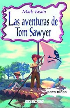 Coperta cărții 'Las aventuras de Tom Sawyer - Mark Twain'