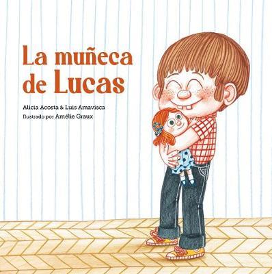La Mu�eca de Lucas - Luis Amavisca