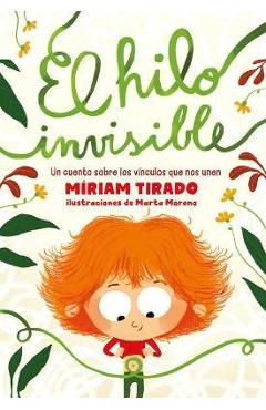 Coperta cărții 'El Hilo Invisible / The Invisible Thread - Miriam Tirado'