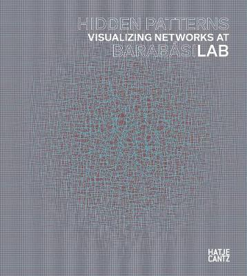 Hidden Patterns: Visualizing Networks at Barabasi Lab - Peter Weibel