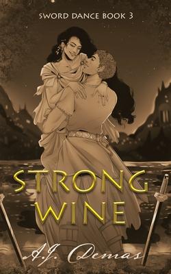 Strong Wine - A. J. Demas