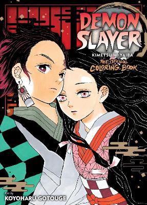Demon Slayer: Kimetsu No Yaiba: The Official Coloring Book - Koyoharu Gotouge