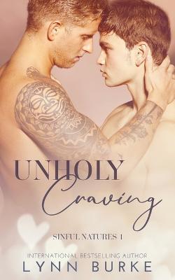 Unholy Craving: A Forbidden Gay Romance - Lynn Burke