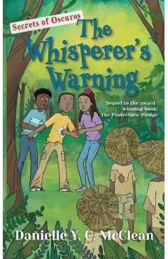 Coperta cărții 'The Whisperer's Warning: Secrets of Oscuros - Danielle Y. C. Mcclean'