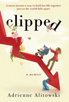 Clipped - Adrienne Alitowski