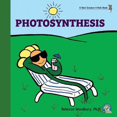 Photosynthesis - Rebecca Woodbury