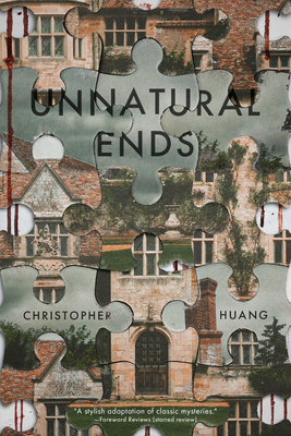 Unnatural Ends - Christopher Huang