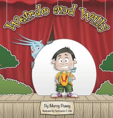 Weirdo and Willy - Marcy Pusey