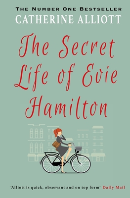 The Secret Life of Evie Hamilton - Catherine Alliott