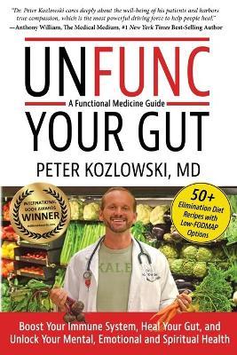 Unfunc Your Gut - Peter Kozlowski