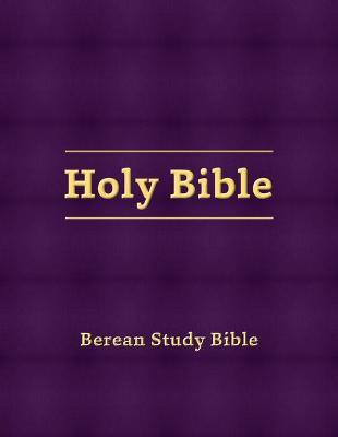 Berean Study Bible (Eggplant Hardcover) - Various Authors