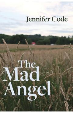 Coperta cărții 'The Mad Angel - Jennifer Code'