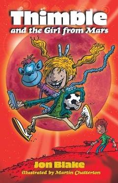 Coperta cărții 'Thimble and the Girl from Mars - Jon Blake'