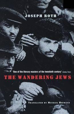 The Wandering Jews - Joseph Roth