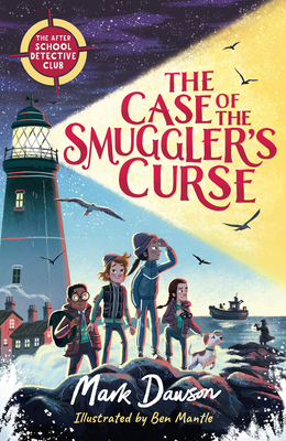 The Case of the Smuggler's Curse: The After School Detective Club Book One - 