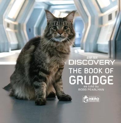 Star Trek Discovery: The Book of Grudge: Book's Cat from Star Trek Discovery - Robb Pearlman