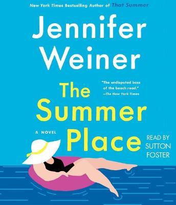 The Summer Place - Jennifer Weiner