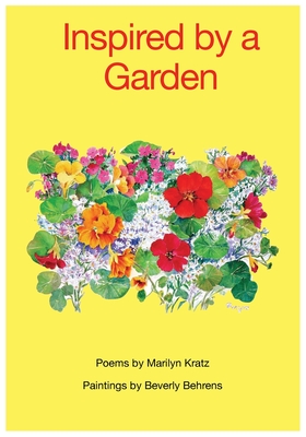 Inspired By A Garden - Marilyn Kratz