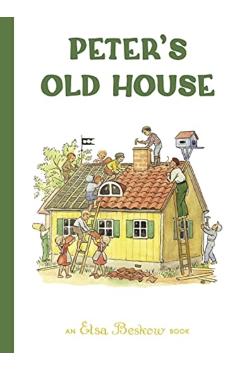 Peter's Old House - Elsa Beskow